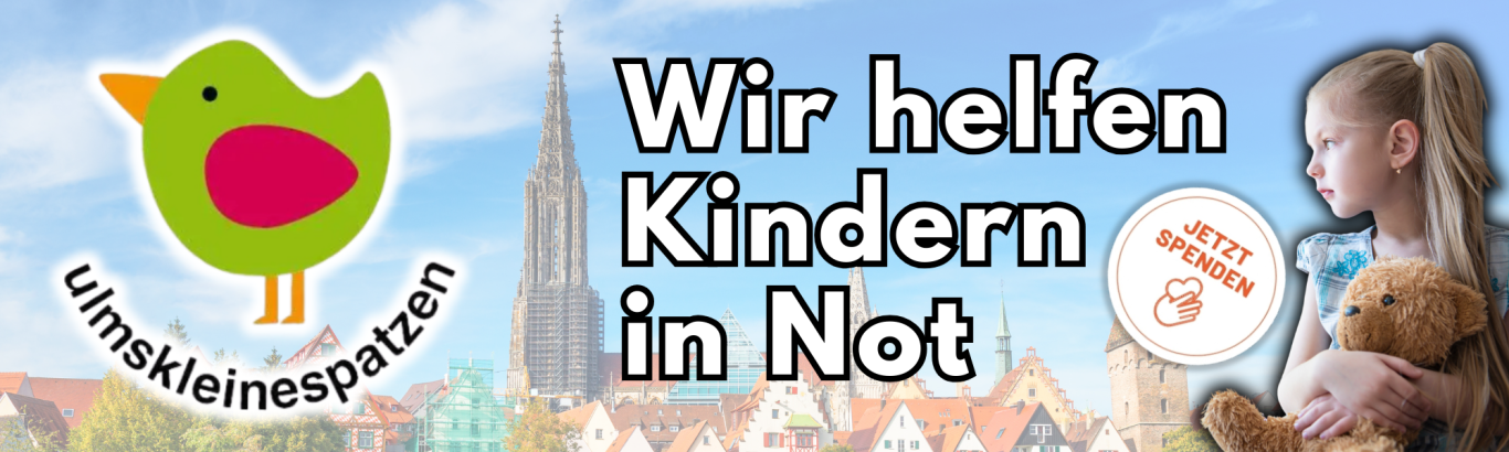 Ulms kleine Spatzen e.V. Ein grüner Vogel mit rotem Bauch, ein Mädchen mit Teddy und der Text "Wir helfen Kindern in Not".